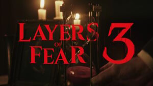 استودیوی لهستانی Bloober Team با انتشار تریلری از بازی Layers of Fear 3 رونمایی کرد.