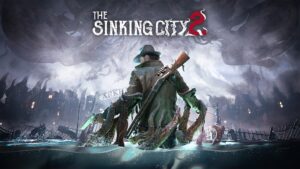 تریلر جدید The Sinking City 2 منتشر شد؛ تمرکز بیشتر بر وحشت بقا