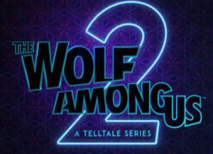 The Wolf Among Us 2