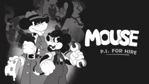 MOUSE: P.I. For Hire