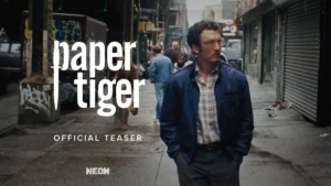 تریلر رسمی فیلم Paper Tiger